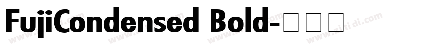 FujiCondensed Bold字体转换